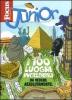 Focus Junior. I 100 luoghi incredibili da vedere assolutamente!