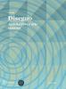 Disegno. Architettura e arte. Con eserciziario. Con espansione online. Per le Scuole superiori vol.1