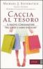 Caccia al tesoro. Il nuovo consumatore tra lusso e hard discount