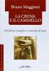 La cruna e il cammello. Percorsi evangelici e umanit� di Ges�