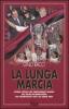 La lunga marcia. Storia critica dei venticinque trionfi del Milan di Berlusconi dal Mundialito 1987 ad Atene 2007