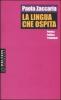 La lingua che ospita. Poetica, politica, traduzioni