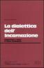 La dialettica dell'incarnazione