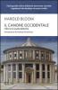 Il canone occidentale. I libri e le scuole delle et�