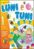 A spasso con... Luni e Tuni. Con espansione online. Con CD Audio. Per la 1� classe elementare