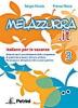 Melazzurra.it. Italiano per le vacanze. Per la Scuola media vol.3