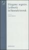 Il legame segreto. La libert� in Hannah Arendt