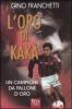 L' oro di Kak�