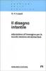 Il disegno infantile. Educazione all'immagine per la scuola materna ed elementare