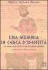 Una mummia in cerca d'identit�. Le ombre del mito di Alessandro Magno
