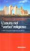 Le religioni del libro. Divieto delle usure e prassi bancarie