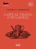 Caff� al veleno a Piccadilly