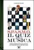 S.P.A.S.M.O. Il quiz della musica. Percorso enigmatico di didattica musicale