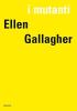 Ellen Gallagher