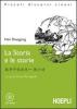 Storia e le storie. Con CD Audio