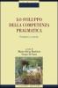 Lo sviluppo della competenza pragmatica. Problemi e metodi