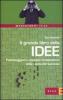 Il grande libro delle idee. Padroneggiare i concetti fondamentali della storia del business