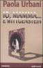 Io, mamma... e Wittgenstein