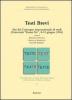 Testi brevi. Atti del Convegno internazionale di studi (Universit� di Roma Tre, 8-10 giugno 2006)