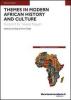 Themes in modern African history and culture