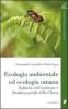 Ecologia ambientale e ecologia umana. Politiche dell'ambiente e dottrina sociale della Chiesa