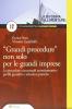 �Grandi procedure� non solo per le grandi imprese. Le procedure concorsuali amministrative. Profili giuridici e soluzioni pratiche