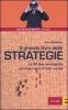 Il grande libro delle strategie. Le 50 idee strategiche pi� importanti di tutti i tempi