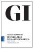 GI. Vocabolario della lingua greca. Con la guida all'uso del vocabolario e lessico di base. Con e-book. Con aggiornamento online
