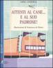 Attenti al cane... e al suo padrone!