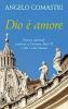 Dio � amore. Esercizi spirituali predicati a Giovanni Paolo II e alla curia romana