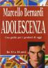 Adolescenza. Una guida per i genitori di oggi