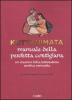 Kuttanimata. Manuale della perfetta cortigiana. Un classico della letteratura erotica sanscrita