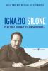 Ignazio Silone. Percorsi di una coscienza inquieta