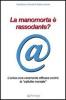 La manomorta � rassodante? L'unica cura veramente efficace contro la �cellulite mentale�