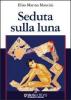 Seduta sulla luna