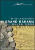 Grand Bahama. L'isola del tesoro