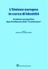 L' Unione europea in cerca di identit�. Problemi e prospettive dopo il fallimento della �Costituzione�