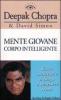 Mente giovane corpo intelligente