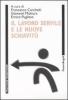 Il lavoro servile e le nuove schiavit�