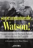 Soprannaturale, Watson! Cinque racconti di Sherlock Holmes riletti alla luce del Vangelo