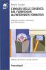 L' analisi delle esigenze: dal fabbisogno all'intervento formativo. Principi, metodi e strumenti per il formatore