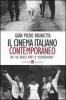 Il cinema italiano contemporaneo. Da �La dolce vita� a �Centochiodi�