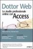 Dottor Web. Lo studio professionale online con Access