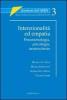 Intenzionalit� ed empatia. Fenomenologia, psicologia, neuroscienze