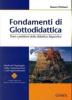 Fondamenti di glottodidattica. Temi e problemi della didattica linguistica