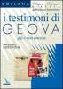 Testimoni di Geova: gi� e non ancora