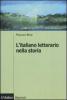 L' italiano letterario nella storia