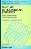 Manuale di psicoterapia integrata. Verso un eclettismo clinico metodologico