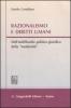 Razionalismo e diritti umani. Dell'antifilosofia politico-giuridica della �modernit�
