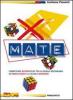 X-mate. Eserciziario di preparazione per la scuola superiore. Con espansione online. Per la Scuola media